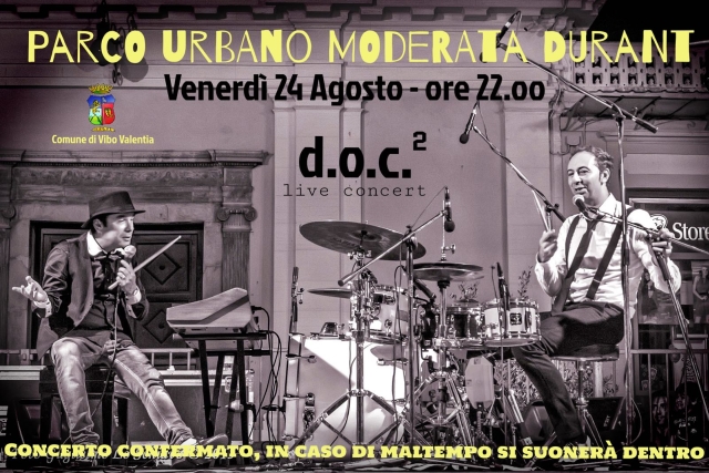 d.o.c.2 -  Live Concert Venerdì 24 Agosto 2018 ore 22,00  Parco Urbano Moderata Durant 